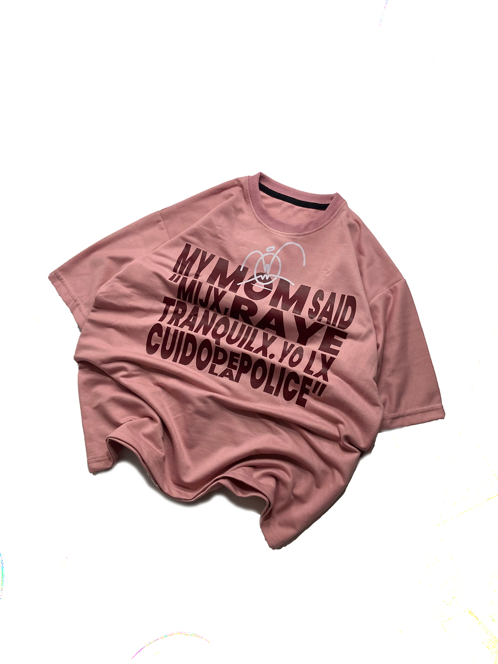 MY MOM SAID - Graphic Tee Drop 003