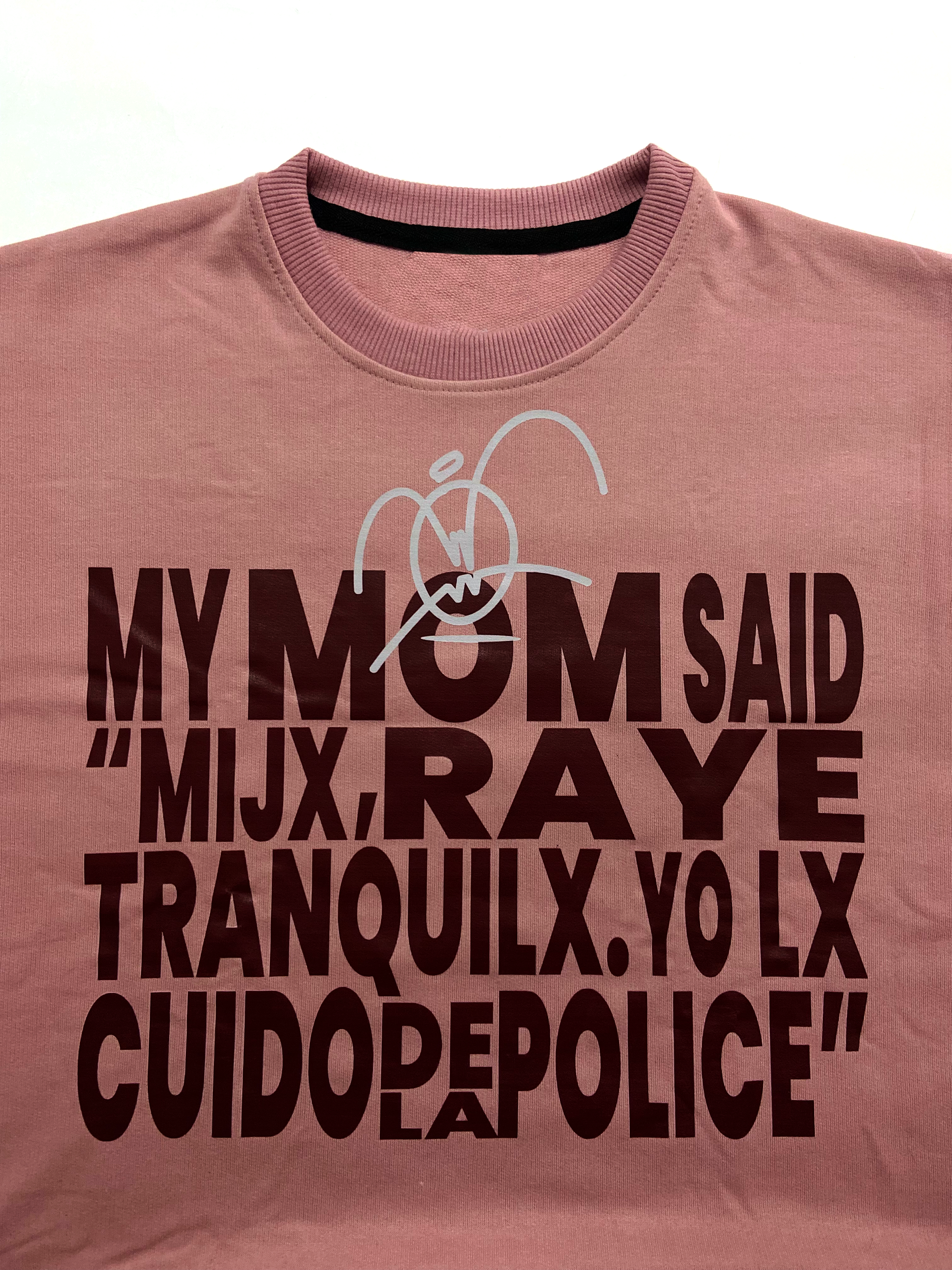 MY MOM SAID - Graphic Tee Drop 003